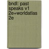 Bndl: Past Speaks V1 2E+Worldatlas 2E by Wilber Smith
