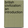 British Civilization: An Introduction by John Oakland