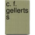 C. F. Gellerts s