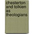 Chesterton and Tolkien as Theologians