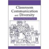 Classroom Communication And Diversity door Dana L. Powell