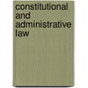 Constitutional And Administrative Law door Neil Parpworth