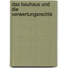 Das Bauhaus und die Verwertungsrechte door Sebastian Neurauter