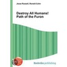 Destroy All Humans! Path of the Furon door Ronald Cohn