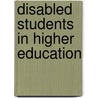Disabled Students In Higher Education door Riddell Tinklin