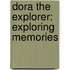 Dora The Explorer: Exploring Memories