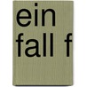 Ein Fall f by Wolfram Hänel