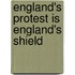 England's Protest Is England's Shield