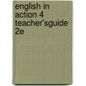 English in Action 4 Teacher'sguide 2E by Neblett