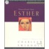 Esther: A Woman Of Strength & Dignity