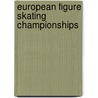 European Figure Skating Championships door Ronald Cohn