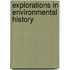 Explorations in Environmental History