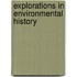 Explorations in Environmental History