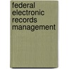 Federal Electronic Records Management door United States Congress House