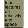 Four Lectures on Relativity and Space door Charles Proteus Steinmetz