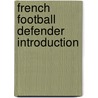 French Football Defender Introduction door Books Llc