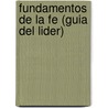 Fundamentos de La Fe (Guia del Lider) by John F. MacArthur