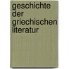 Geschichte der griechischen Literatur door Eduard Munk