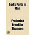God's Faith in Man; And Other Sermons