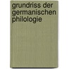 Grundriss Der Germanischen Philologie by Hermann Pal