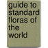 Guide To Standard Floras Of The World