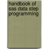 Handbook Of Sas Data Step Programming door Arthur Li