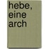 Hebe, eine arch