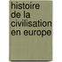 Histoire de La Civilisation En Europe