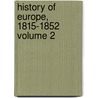 History of Europe, 1815-1852 Volume 2 by Archibald Alison