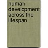 Human Development Across The Lifespan door Cram101 Textbook Reviews