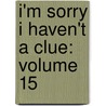I'm Sorry I Haven't a Clue: Volume 15 door Iaian Pattinson