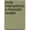 Im/Tb Interactions: a Thematic Reader door Moseley