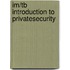 Im/Tb Introduction to Privatesecurity