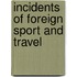 Incidents of Foreign Sport and Travel