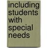 Including Students With Special Needs door William D. Bursuck