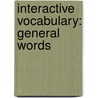 Interactive Vocabulary: General Words by Amy E. Olsen