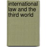 International Law And The Third World door Richard Falk