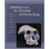 Introduction To Physical Anthropology by Trevathan