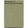 Introduction to Psychoneuroimmunology door Jorge H. Daruna