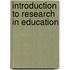 Introduction to Research in Education