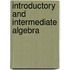 Introductory And Intermediate Algebra