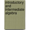 Introductory And Intermediate Algebra door John Hornsby