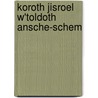Koroth Jisroel W'Toldoth Ansche-Schem door David Friedl�Nder