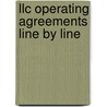 Llc Operating Agreements Line By Line door Joseph B. Walker Jr