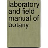 Laboratory and Field Manual of Botany door Joseph Y 1851 Bergen