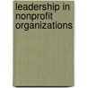 Leadership In Nonprofit Organizations door Harry Hutson