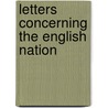 Letters Concerning The English Nation door Voltaire