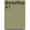 LibreOffice 4 f door Winfried Seimert