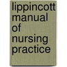 Lippincott Manual of Nursing Practice door Sandra M. Nettina