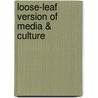 Loose-Leaf Version of Media & Culture door University Richard Campbell